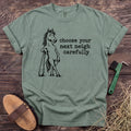 Choose your next neigh carefully horse cartoon T-shirt in Bay [color: Bay]