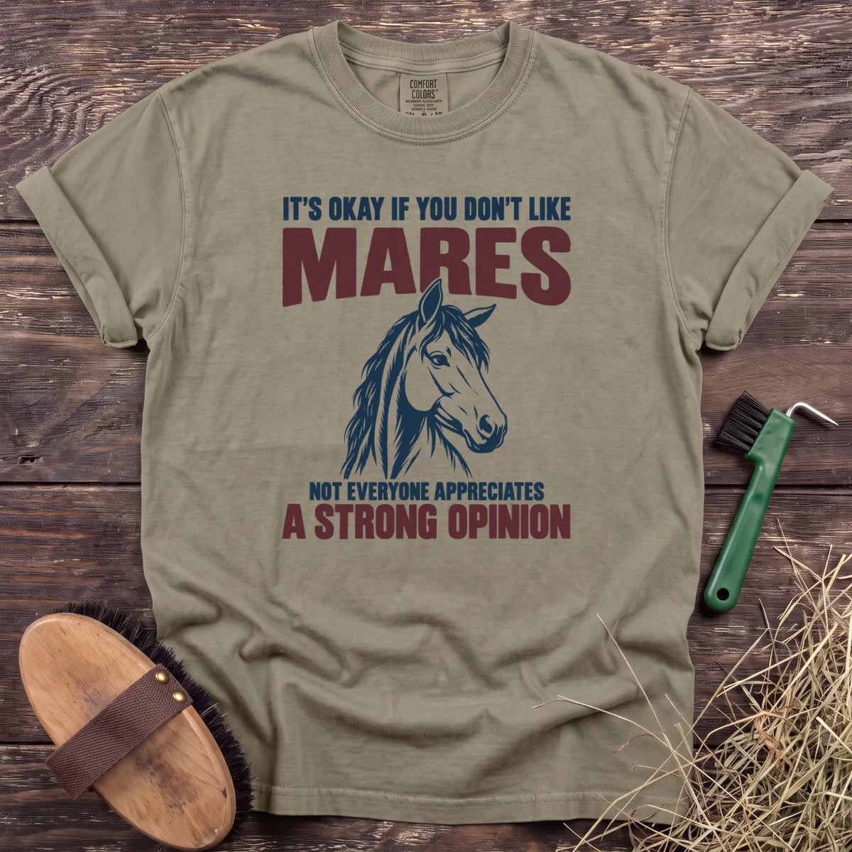 Don't like mares, strong opinion horse graphic T-shirt in Sandstone [color: Sandstone]