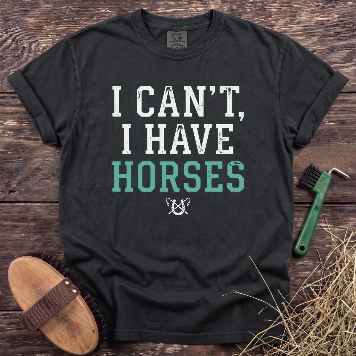 I Can't, I Have Horses T-Shirt in Black [color: Black]