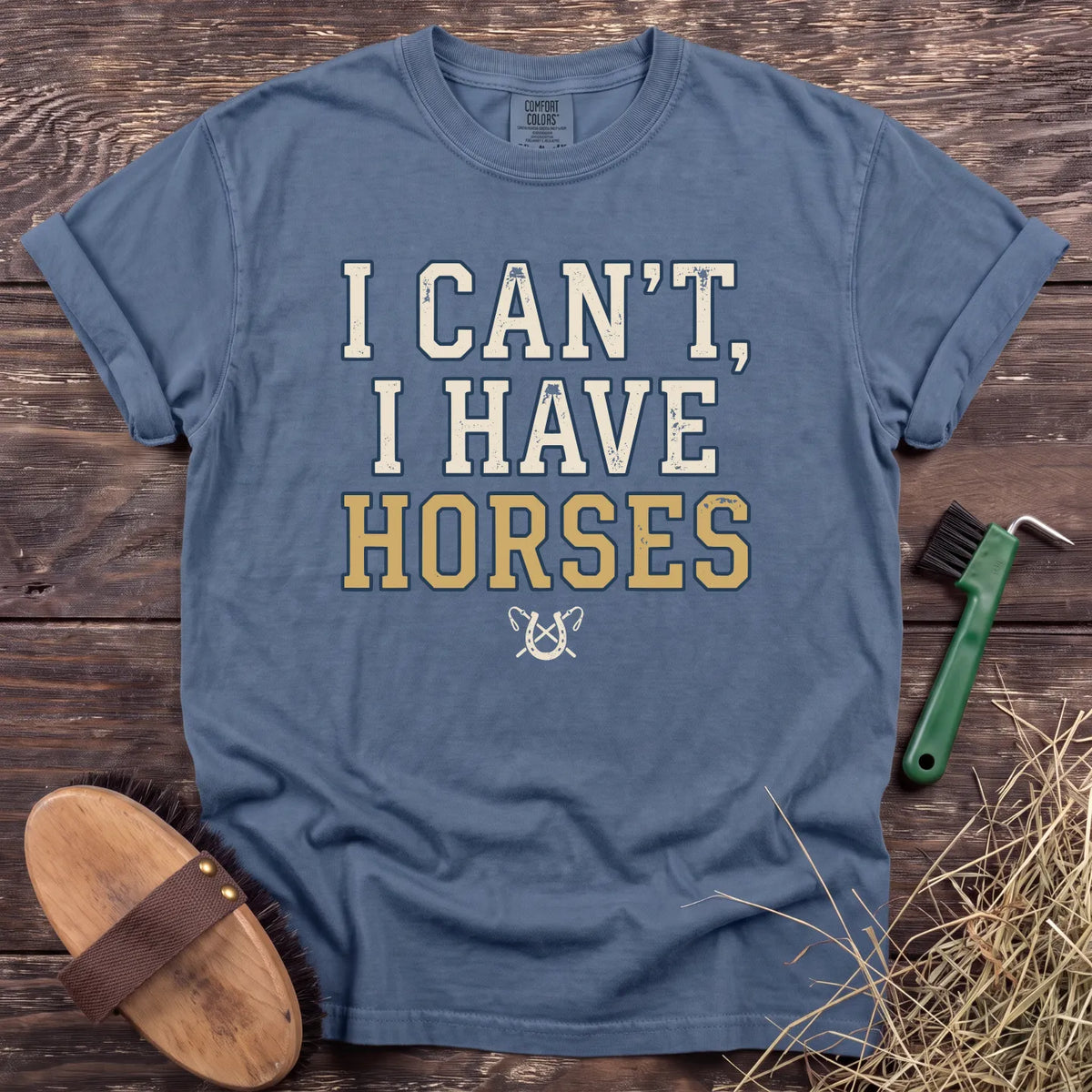 I Can't, I Have Horses T-Shirt in Blue Jean [color: Blue Jean]