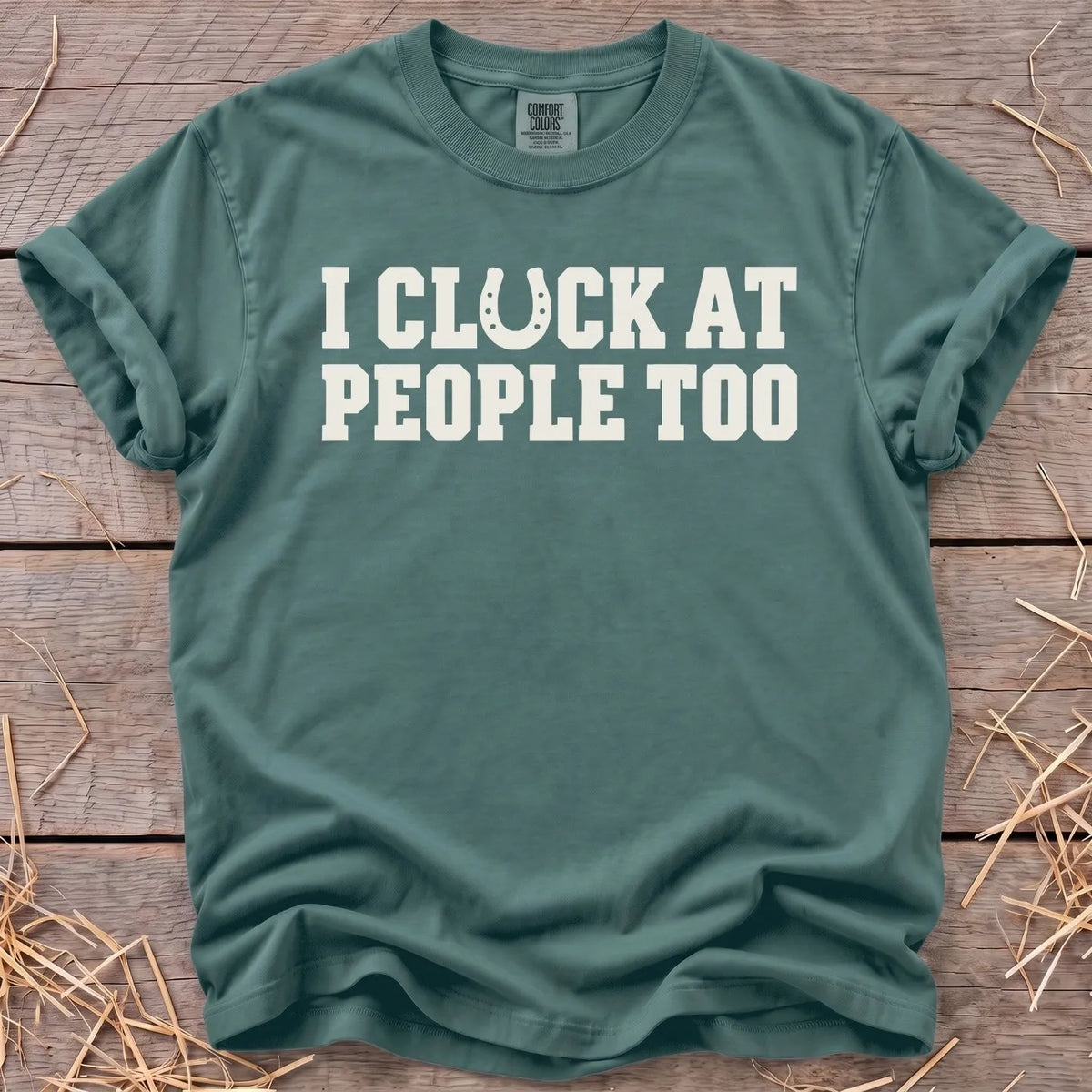 I Cluck at People T-Shirt in Blue Spruce [color: Blue Spruce]