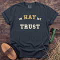 In Hay We Trust T-Shirt in Graphite [color: Graphite]