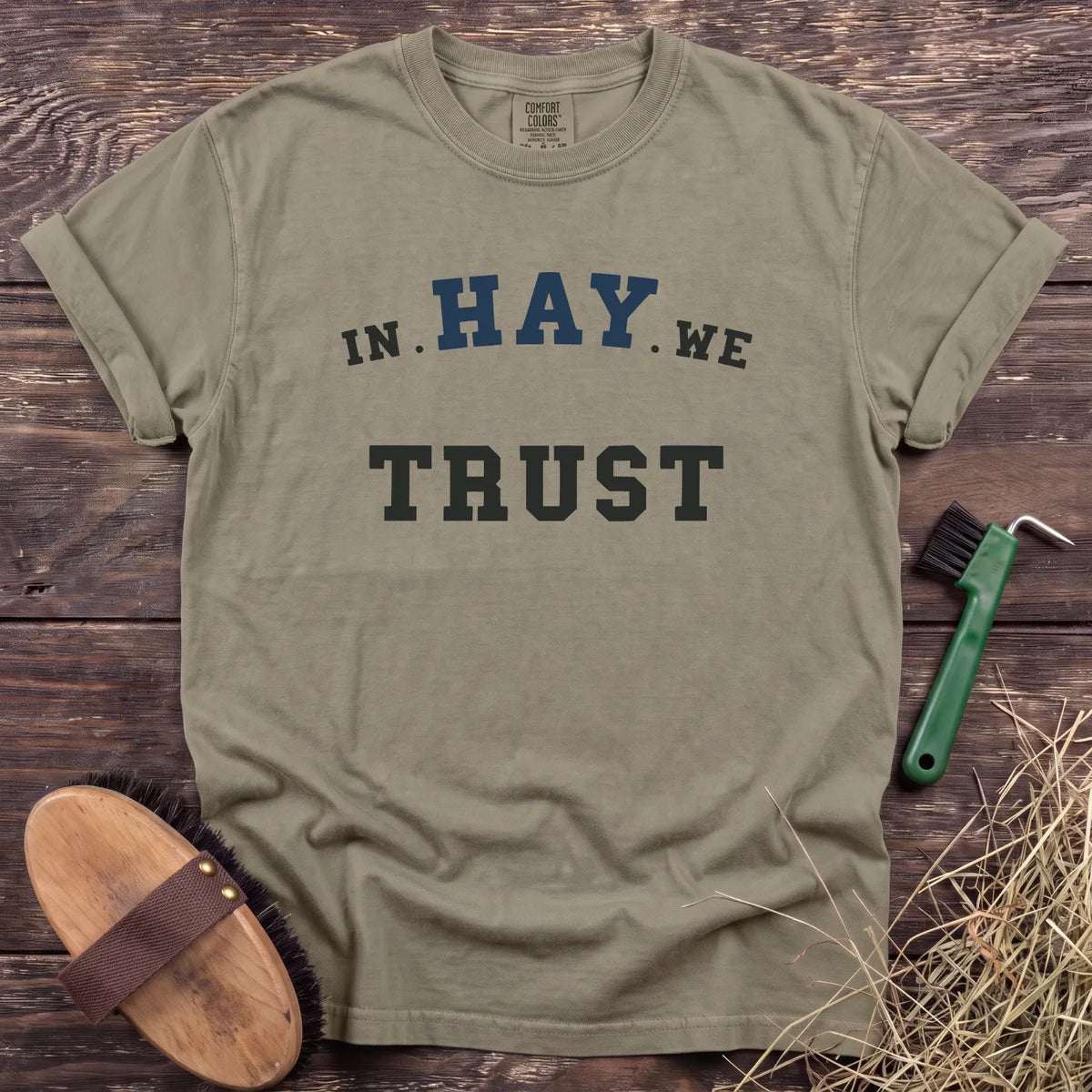 In Hay We Trust T-Shirt in Sandstone [color: Sandstone]