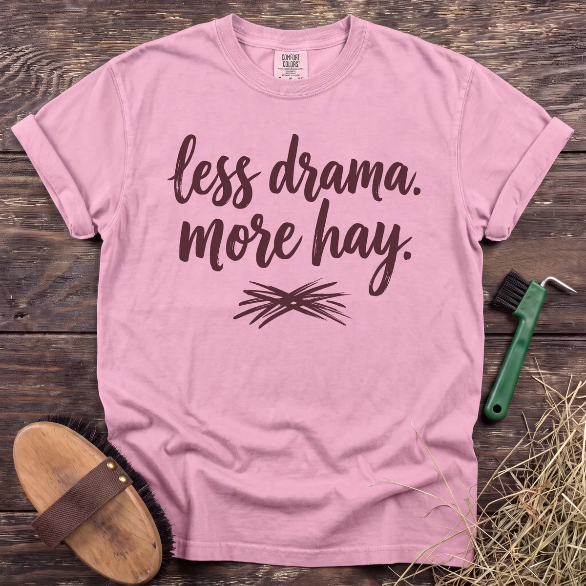 Less Drama More Hay T-Shirt in Blossom [color: Blossom]