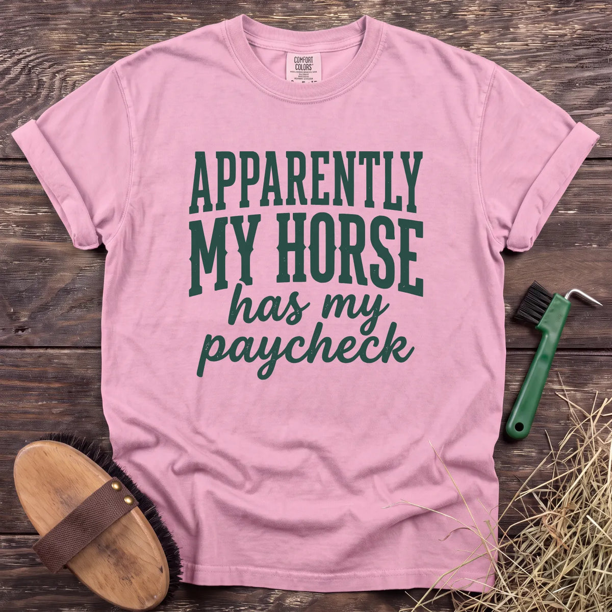 My Horse’s Paycheck T-Shirt in Blossom [color: Blossom]