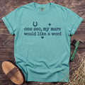 My Mare Wants a Word T-Shirt in Chalky Mint [color: Chalky Mint]