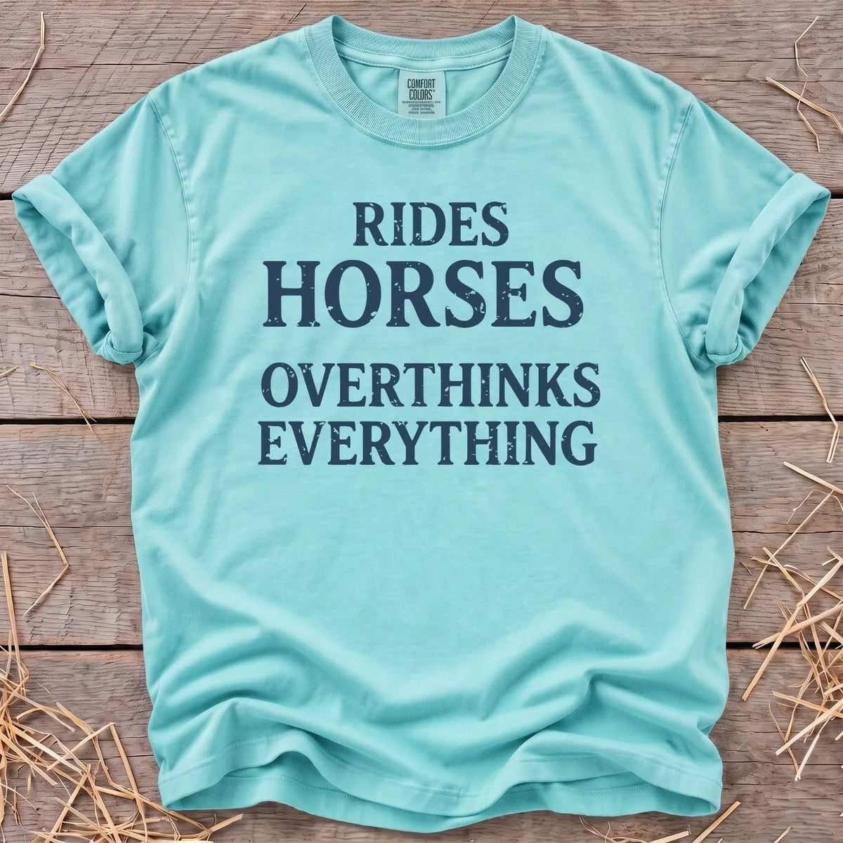 Rides Horses Overthinks Everything T-shirt in Chalky Mint [color: Chalky Mint]