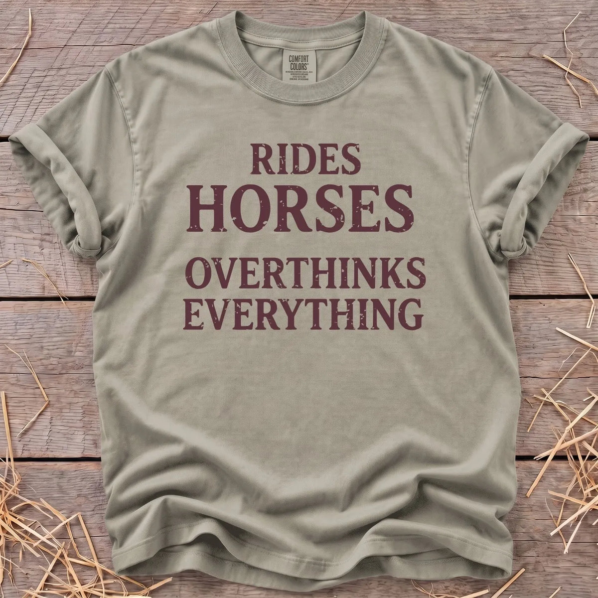 Rides Horses Overthinks Everything T-shirt in Sandstone [color: Sandstone]