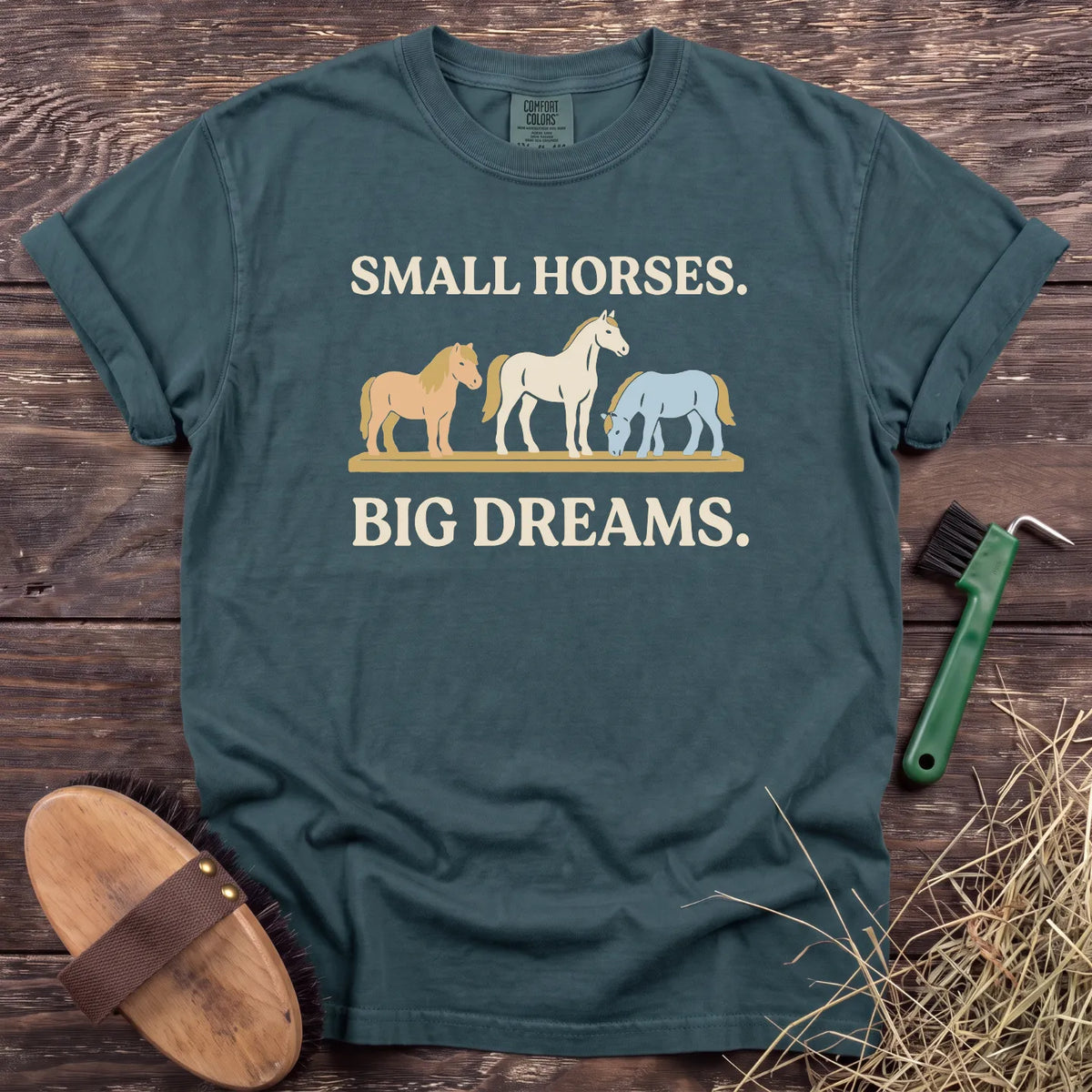 Small Horses Big Dreams T-Shirt in Blue Spruce [color: Blue Spruce]
