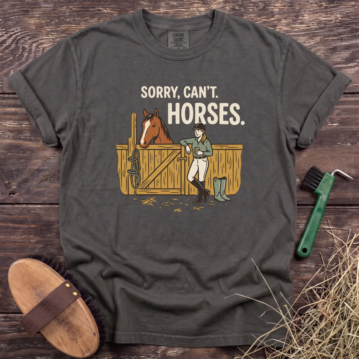 Sorry, Can't. Horses. T-Shirt in Pepper [color: Pepper]