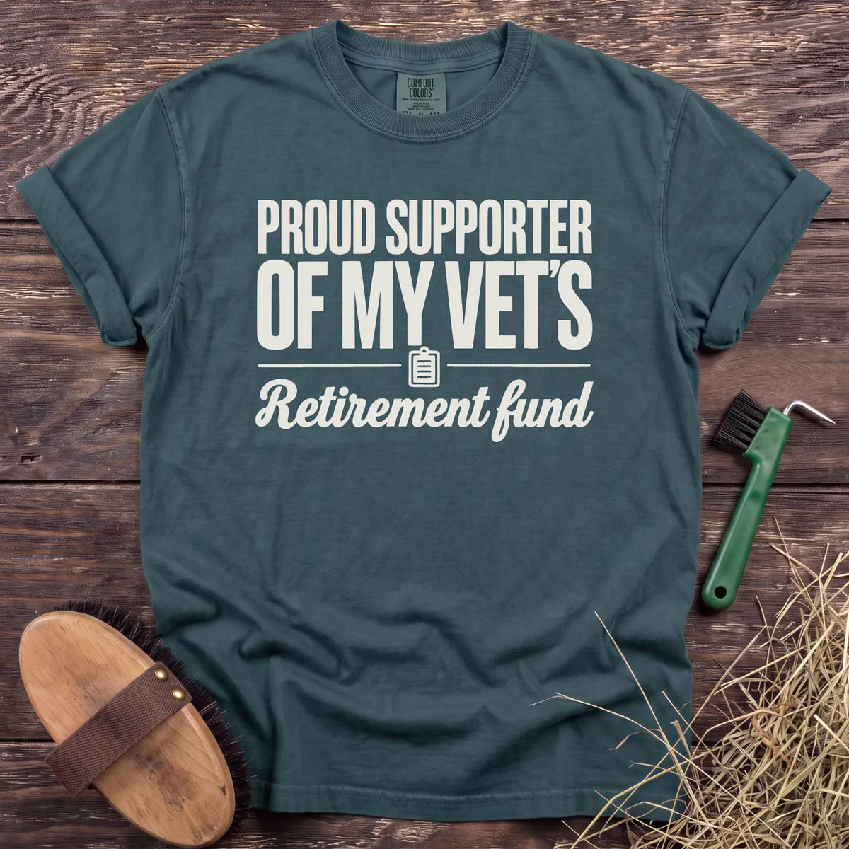Proud supporter of my vet's retirement fund T-shirt in Blue Spruce [color: Blue Spruce]