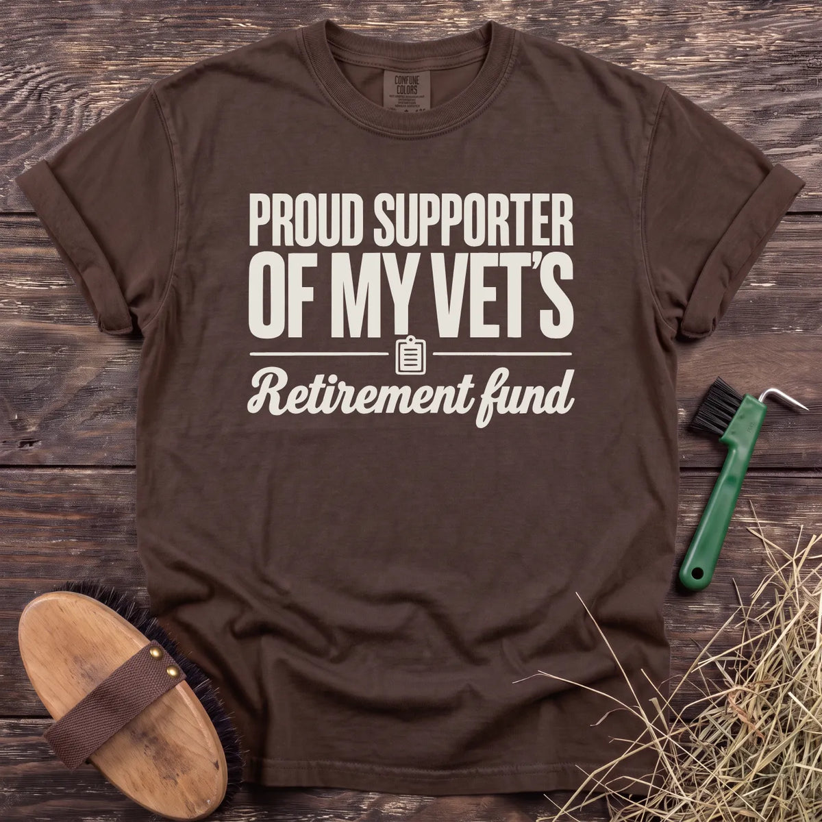 Proud supporter of my vet's retirement fund T-shirt in Espresso [color: Espresso]